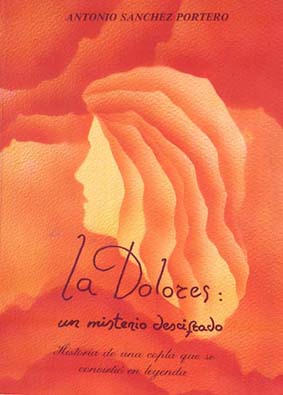 Portada del libro: "LA DOLORES: Algo ms que una leyenda"